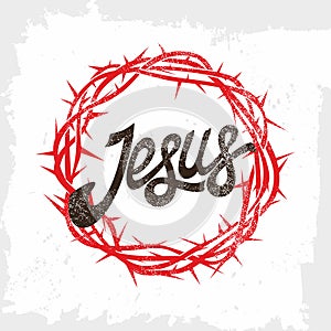 Bible lettering. Christian art. Crown of thorns. Jesus.