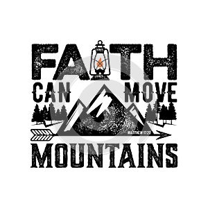 Bible lettering. Christian art. Faith can move mountains