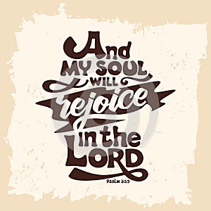 Bible lettering. Christian art. And my soul will rejoice in the Lord photo