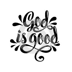 Bible lettering. Christian illustration. God is good.
