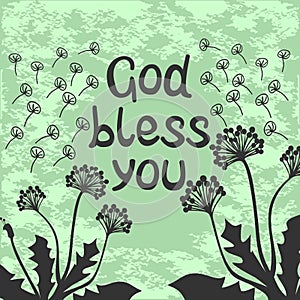 Bible lettering God bless you with dandelions