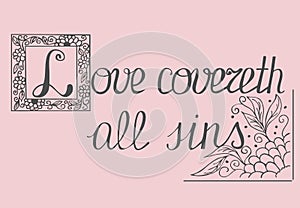 Bible lettering Love covers all sins