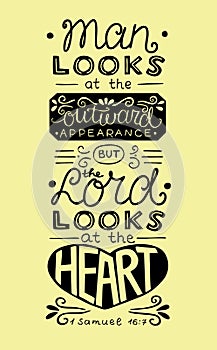 Bible verse with hand lettering Man looks at the outward appearance,