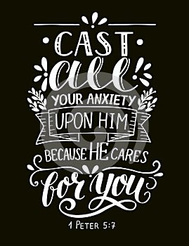 Bible verse made by hand lettering Cast all your anxiety upon Him, because He cares for you.