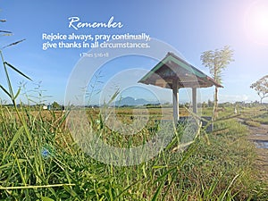 Bible verse quote - Remember rejoice always, pray continually, give thanks in all circumstances. 1 Thessalonian 5:16-18ural