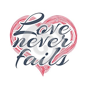 Bible verse scripture love never fails