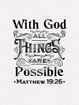 Biblical background with hand lettering With God all things are possible. photo
