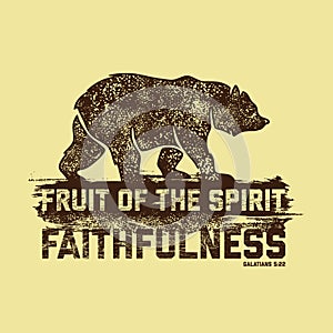Biblical illustration. Christian lettering. Fruit of the spirit - faithfulness. Galatians 5:22. photo