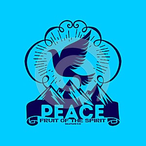 Biblical illustration. Christian lettering. Fruit of the spirit - peace. Galatians 5:22.