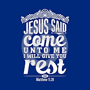 Biblical illustration. Come to me, all who labor and are heavy laden, and I will give you rest