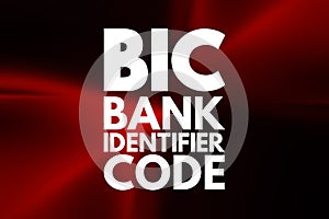 BIC - Bank Identifier Code acronym, business concept background