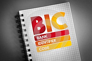 BIC - Bank Identifier Code acronym on notepad, business concept background