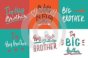 Big brother, Calligraphic Letterings signs set, child nursery printable phrase set. Vector illustration photo