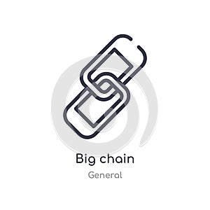 big chain outline icon. isolated line vector illustration from general collection. editable thin stroke big chain icon on white