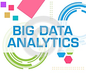 Big Data Analytics Colorful Technology Background Text