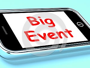 Big Event On Phone Shows Celebration Occasion Festival And Performance
