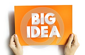 Big Idea - core concepts, principles and processes that should serve as the focal point of curricula, instruction, and assessment photo