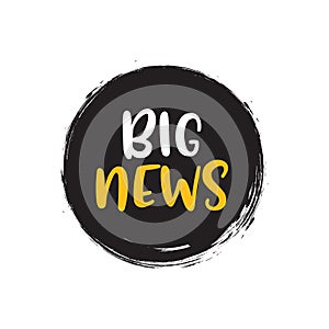 Big news badge announcement. Big release speech bubble journalism information concept