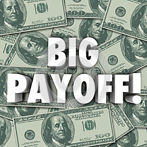 Big Payoff Money Jackpot Result Outcome Rewards Settlement