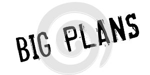 Big Plans rubber stamp