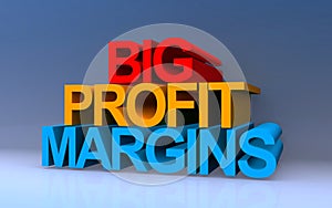 big profit margins on blue