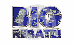 Big Rebate Get Tax Refund Money Back Words