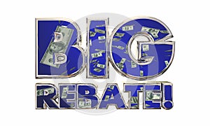 Big Rebate Get Tax Refund Money Back Words photo