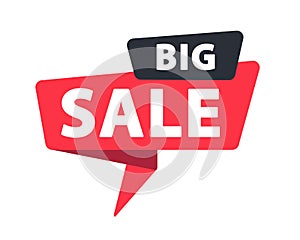 Big Sale - Banner, Speech Bubble, Label, Sticker, Ribbon Template. Vector Stock Illustration