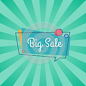 Big Sale Inscription in Speech Bubble with Circles