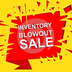 Big sale poster with INVENTORY BLOWOUT SALE text. Advertising vector banner