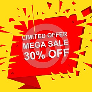 Big sale poster with LIMITED OFFER MEGA SALE 30 PERCENT OFF text. Advertising vector banner