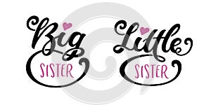 Big sister little sister kids clothes typography. Vector illustration.