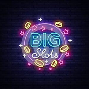 Big slots neon sign. Design template in neon style. Slot Machines Light Logo Symbol, Winning Jackpot, Luminous Web