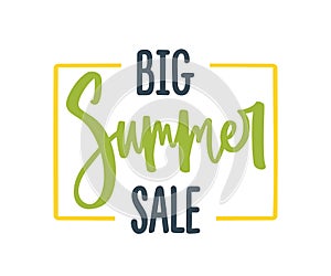 Big Summer Sale phrase in yellow frame for seasonal discount. Advertising inscription with handwritten cursive promo