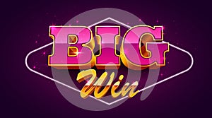 Big win banner. Sign with golden letters. Online casino