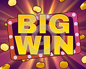 Big win sign with gold realistic 3d coins background. Jackpot concept.