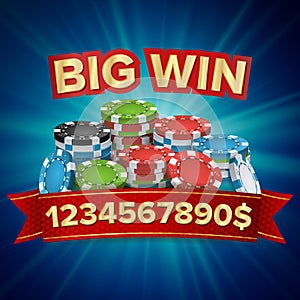 Big Winner Poster Vector. You Win. Gambling Poker Chips Stacks With Red Ribbon.