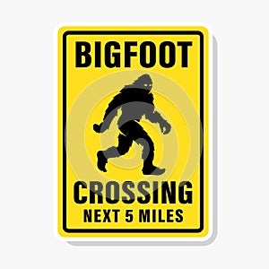 Bigfoot crossing sign