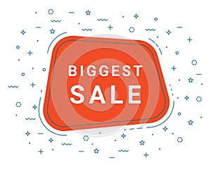 Biggest Sale Speech Bubble Banner Sign, Design Template. Business Label Promo Offer.