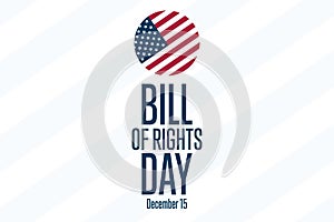 Bill of Rights Day. December 15. Holiday concept. Template for background, banner, card, poster with text inscription