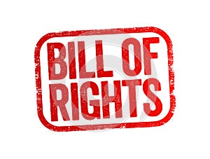 Bill of Rights is the first 10 Amendments to the Constitution, text stamp concept background