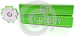 Bio Ecology - 3d banner, on white background