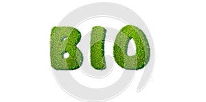 Bio grass.