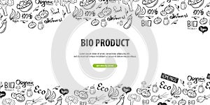 Bio Product. Healthy food. Vegetarian banner. Hand-draw doodle background. Vector illustration.