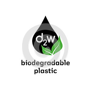 Biodegradable d2w plastic sign. Vector logo eco emblem for organic package