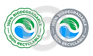 Biodegradable recyclable 100 percent label vector icon. Eco save bio recyclable and degradable packaging green logo
