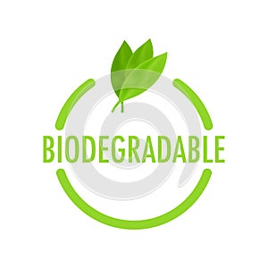 Biodegradable recyclable label. Bio recycling. Eco friendly product. Vector stock illustration.