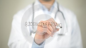 Bioengineering, Doctor writing on transparent screen