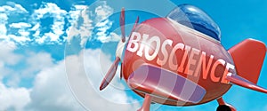 Bioscience helps achieve a goal - pictured as word Bioscience in clouds, to symbolize that Bioscience can help achieving goal in