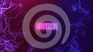 Biotech text neon on Abstract background of connection data